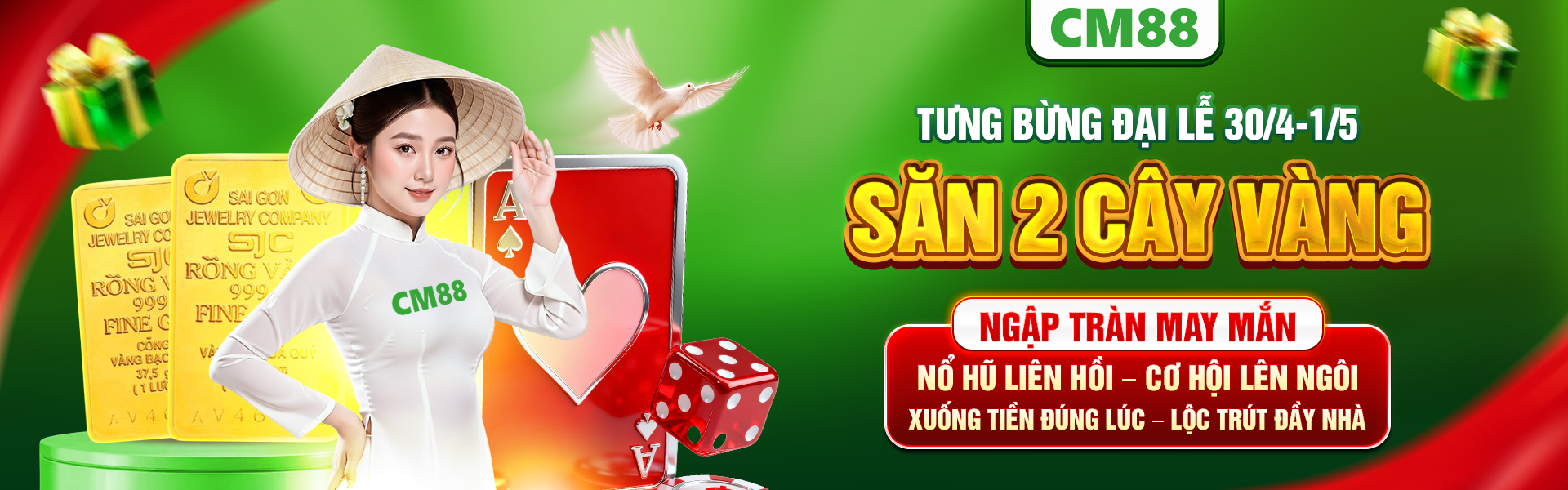 CM88 - TƯNG BỪNG ĐẠI LỄ 30/4-1/5 - SĂN 2 CÂY VÀNG - NGẬP TRÀN MAY MẮN