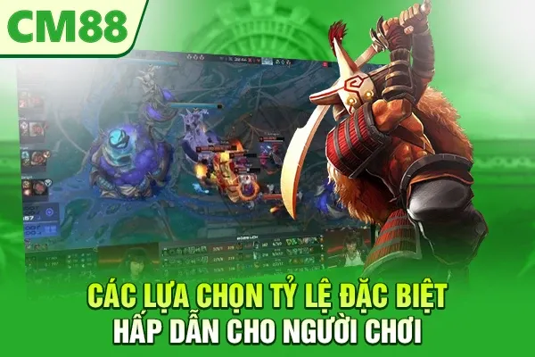 Các lựa chọn tỷ lệ đặc biệt hấp dẫn cho người chơi